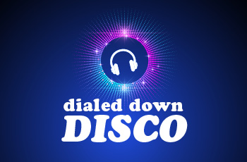 Dialed Down Disco