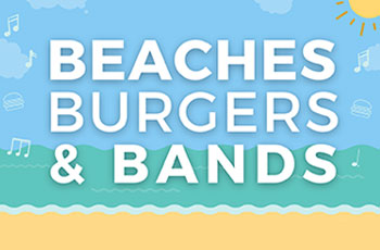 Beaches, Burgers and Bands Event